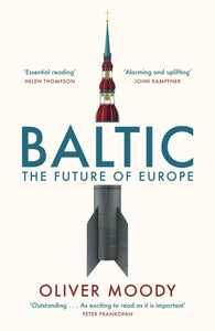 Baltic : The Future of Europe-9781399814270