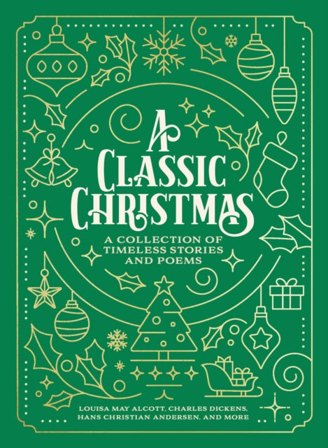 A Classic Christmas : A Collection of Timeless Stories and Poems-9781400344000