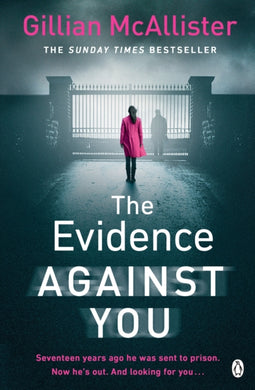 The Evidence Against You : The gripping bestseller from the author of Richard & Judy pick That Night-9781405934565