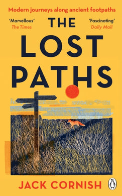 The Lost Paths : A History of How We Walk From Here To There-9781405951296