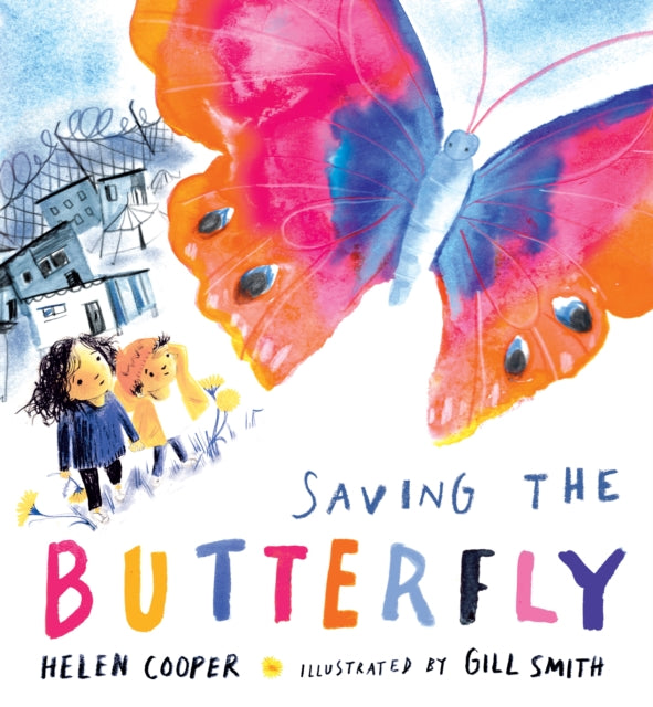 Saving the Butterfly: A story about refugees-9781406397208