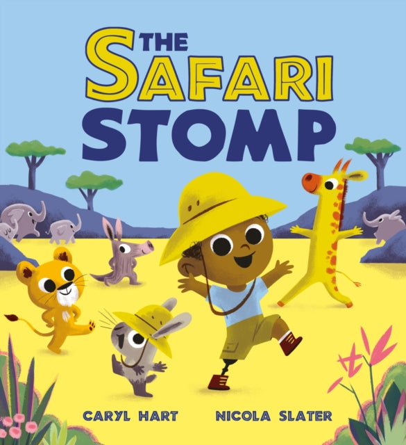The Safari Stomp : A fun-filled interactive story that will get kids moving!-9781408366530