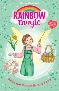 Rainbow Magic: Eliza the Easter Bunny Fairy-9781408369623