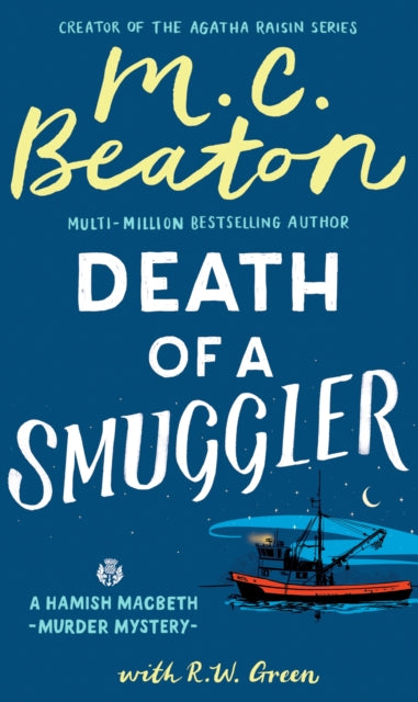Hamish Macbeth: Death of a Smuggler : The unputdownable new cosy mystery set in the Scottish Highlands-9781408718582