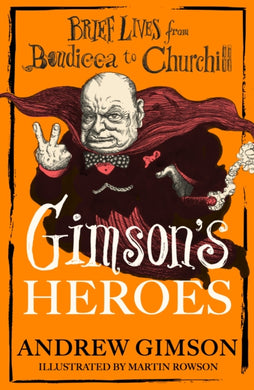 Gimson's Heroes-9781408721681