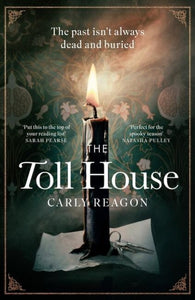 The Toll House : A thoroughly chilling ghost story to keep you up through autumn nights-9781408726457