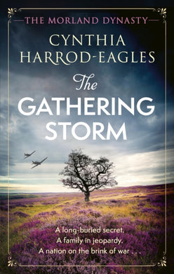 The Gathering Storm : the brand-new Morland Dynasty novel in the beloved historical series-9781408729526