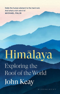Himalaya : Exploring the Roof of the World-9781408891162