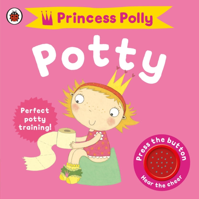 Princess Polly's Potty : A Noisy Sound Book-9781409302193