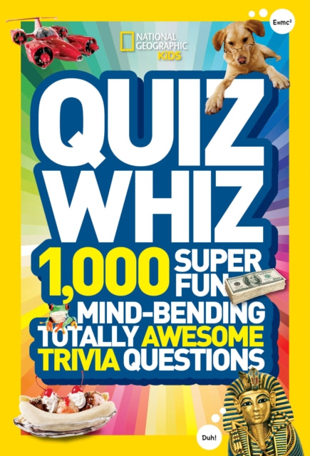 Quiz Whiz : 1,000 Super Fun, Mind-Bending, Totally Awesome Trivia Questions-9781426310188