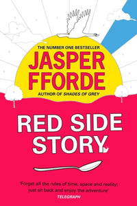 Red Side Story : The colourful and instant Sunday Times bestseller (Feb 2024) from the bestselling author of Shades of Grey-9781444763669