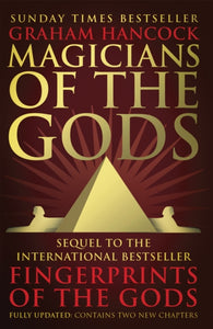 Magicians of the Gods : Evidence for an Ancient Apocalypse-9781444779707