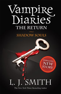 The Vampire Diaries: Shadow Souls : Book 6-9781444900644