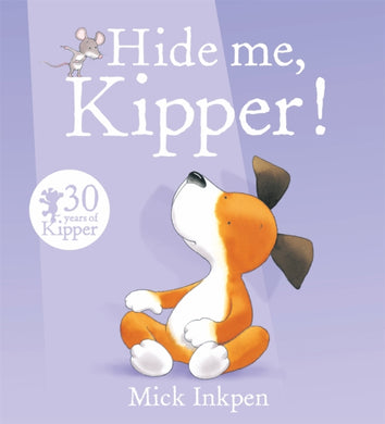 Kipper: Hide Me, Kipper-9781444929775