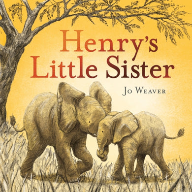 Henry's Little Sister-9781444948691