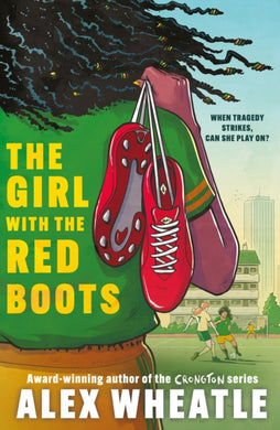 The Girl with the Red Boots : A powerful story of family, friendship and football-9781444969665
