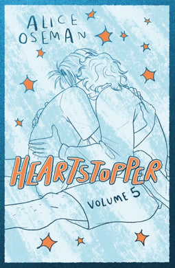Heartstopper Volume 5 : INSTANT NUMBER ONE BESTSELLER - the graphic novel series now on Netflix!-9781444979978