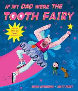 If My Dad Were The Tooth Fairy : perfect for Father's Day!-9781471184482