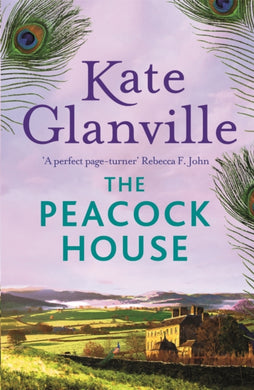 The Peacock House : Escape to the stunning scenery of North Wales in this poignant and heartwarming tale of love and family secrets-9781472279910