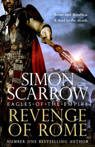 Revenge of Rome (Eagles of the Empire 23) : The thrilling new Eagles of the Empire novel - Macro and Cato return!-9781472287212