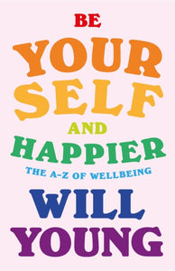 Be Yourself and Happier - Signed Edition-9781472631190