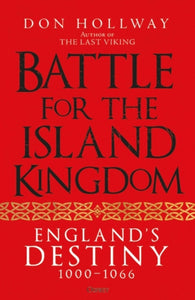 Battle for the Island Kingdom : England's Destiny 1000–1066-9781472858931