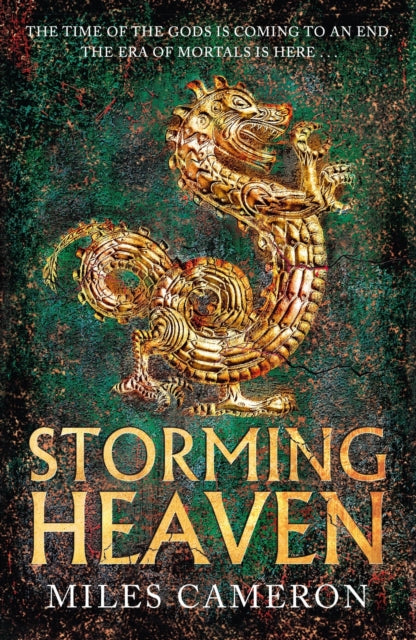 Storming Heaven : The Age of Bronze: Book 2-9781473232556