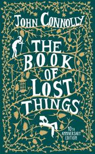 The Book of Lost Things Illustrated Edition : the global bestseller and beloved fantasy-9781473659148