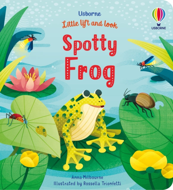 Little Lift and Look Spotty Frog-9781474986052
