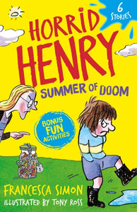 Horrid Henry: Summer of Doom : 6 Stories-9781510113619