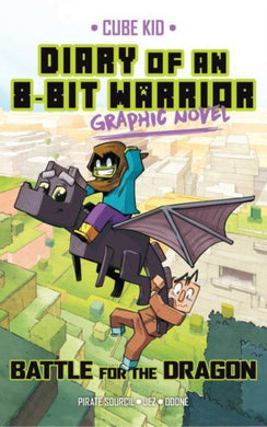 Diary of an 8-Bit Warrior Graphic Novel : Battle for the Dragon : 4-9781524876791