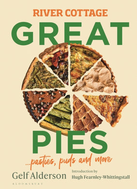 River Cottage Great Pies : pasties, puds and more-9781526639172