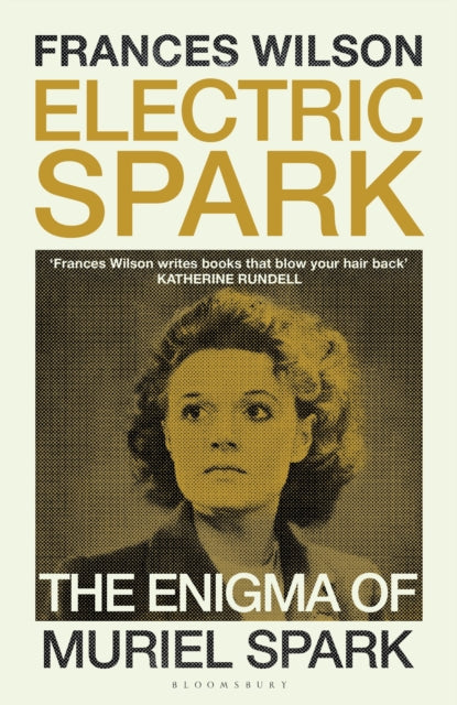 Electric Spark : The Enigma of Muriel Spark-9781526663030
