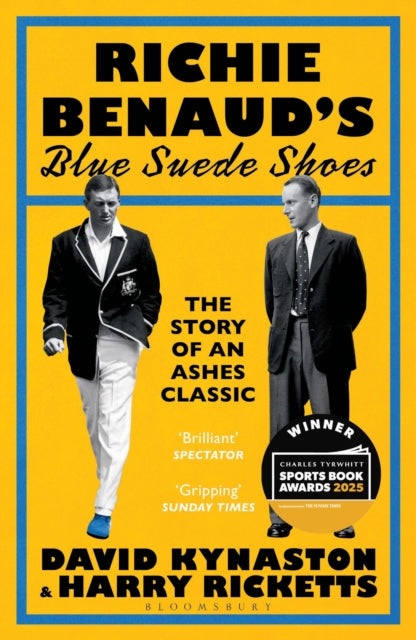 Richie Benaud’s Blue Suede Shoes : The Story of an Ashes Classic-9781526670304