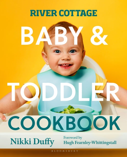 River Cottage Baby and Toddler Cookbook-9781526676740