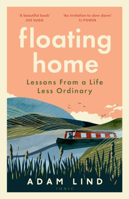 Floating Home : Lessons from a life less ordinary by the internet’s favourite narrowboat dweller-9781526683526