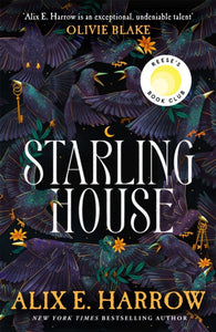 Starling House : A Reese Witherspoon Book Club Pick that is the perfect dark Gothic fairytale for winter!-9781529061123