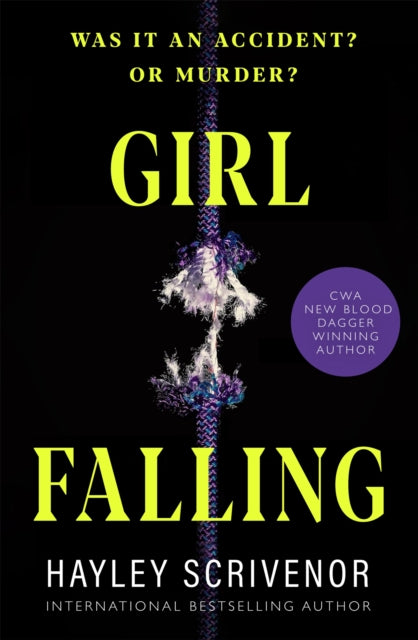 Girl Falling : A Gripping Psychological Thriller From the CWA Award Winning Author of Dirt Town-9781529080315