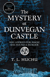 The Mystery at Dunvegan Castle : Stranger Things meets Rivers of London in this thrilling urban fantasy-9781529097740