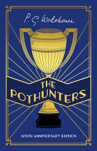 The Pothunters : 120th Anniversary edition-9781529152661