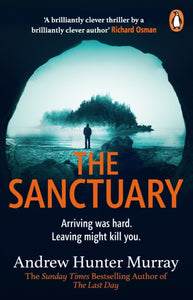 The Sanctuary : the gripping must-read thriller by the Sunday Times bestselling author-9781529158519