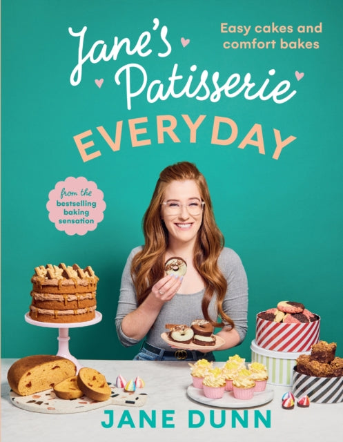 Jane’s Patisserie Everyday : Easy cakes and comfort bakes THE NO.1 SUNDAY TIMES BESTSELLER-9781529196818