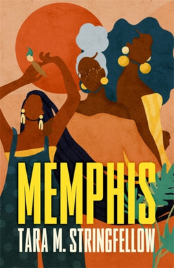 Memphis : LONGLISTED FOR THE WOMEN'S PRIZE FOR FICTION 2023-9781529339239