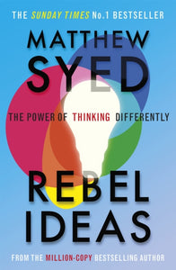 Rebel Ideas : The Power of Thinking Differently-9781529348408