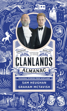 The Clanlands Almanac : Seasonal Stories from Scotland-9781529372151