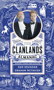 The Clanlands Almanac : Seasonal Stories from Scotland-9781529372151