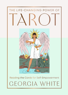 The Life-Changing Power of Tarot : Reading the Cards for Self-Empowerment-9781529435016