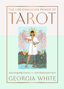 The Life-Changing Power of Tarot : Reading the Cards for Self-Empowerment-9781529435016