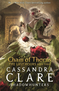 The Last Hours: Chain of Thorns-9781529509557