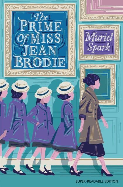 The Prime of Miss Jean Brodie : Barrington Stoke Edition-9781781129241